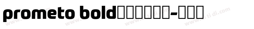 prometo bold字体免费下载字体转换